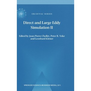 Direct and Large-Eddy Simulation II - (Astrophysics and Space Science Library) by  Jean-Pierre Chollet (Hardcover) - 1 of 1