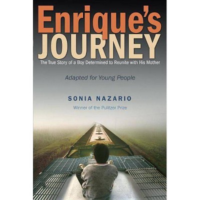 Enrique's Journey - by  Sonia Nazario (Paperback)