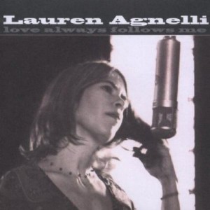 Lauren Agnelli - Love Always Follows Me (CD) - 1 of 1