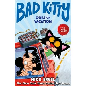 Bad Kitty Goes on Vacation (Graphic Novel) - by  Nick Bruel (Hardcover) - 1 of 1