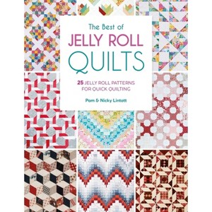 The Best of Jelly Roll Quilts - by  Pam Lintott & Nicky Lintott (Paperback) - 1 of 1