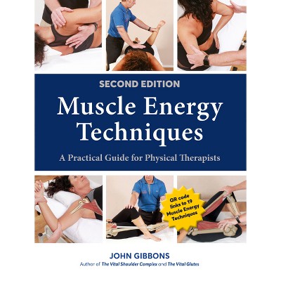 Muscle Energy Techniques, Second Edition - by  John Gibbons (Paperback)
