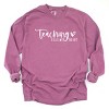 Simply Sage Market Teaching Fills My Heart Cursive Garment Dyed Long Sleeve - 2 of 4