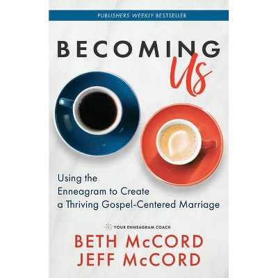 Becoming Us - by  Beth McCord & Jeff McCord (Paperback)