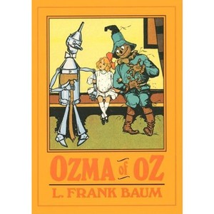 Ozma of Oz - (Books of Wonder) by  L Frank Baum (Hardcover) - 1 of 1
