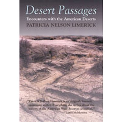 Desert Passages - by  Patricia Nelson Limerick (Paperback)