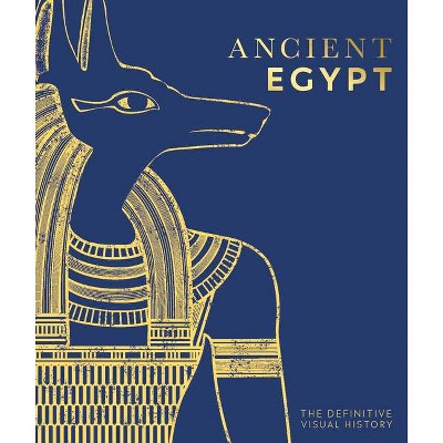 Ancient Egypt - by  DK (Hardcover)