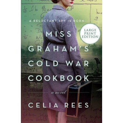 Miss Graham's Cold War Cookbook - Large Print by  Celia Rees (Paperback)