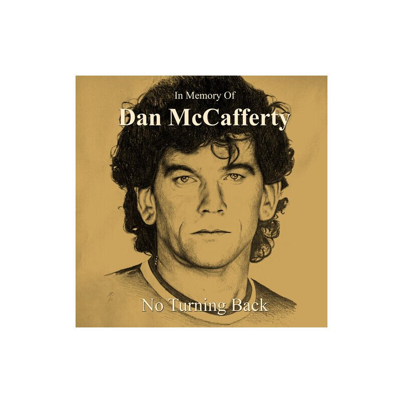 Dan McCafferty - In Memory Of Dan Mccafferty - No Turning Back, 1 of 2