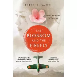 The Blossom and the Firefly - by Sherri L Smith