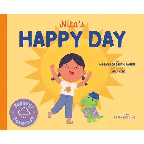 Nita's Happy Day - (Feelings Forecast) by  Megan Borgert-Spaniol (Paperback) - image 1 of 1