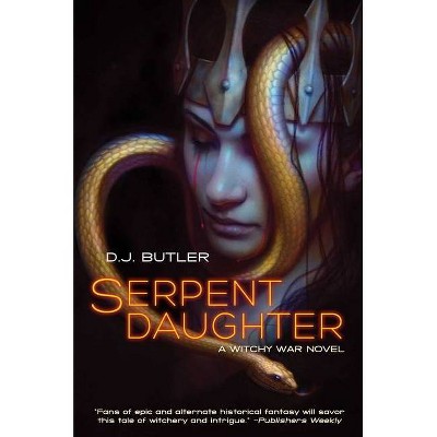 Serpent Daughter, 4 - (Witchy War) by  D J Butler (Paperback)