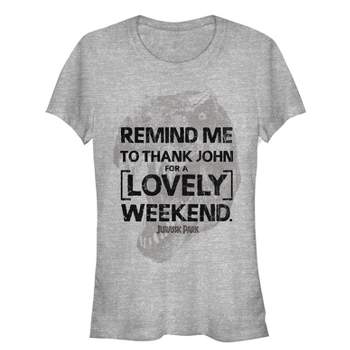 Juniors Womens Jurassic Park Remind Me To Thank John For A Lovely Weekend T-Shirt