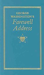 George Washington's Farewell Address - (Books of American Wisdom) (Hardcover)