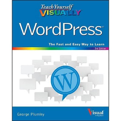 Teach Yourself Visually Wordpress - 3rd Edition by  George Plumley (Paperback)