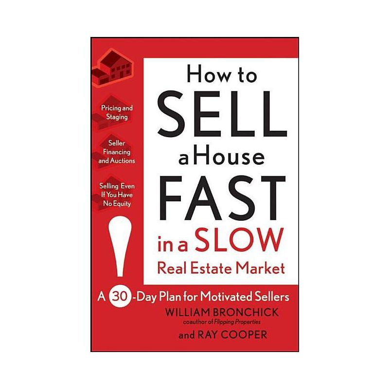 How to Sell a House Fast in a Slow Real Estate Market - by  William Bronchick & Ray Cooper (Paperback), 1 of 2