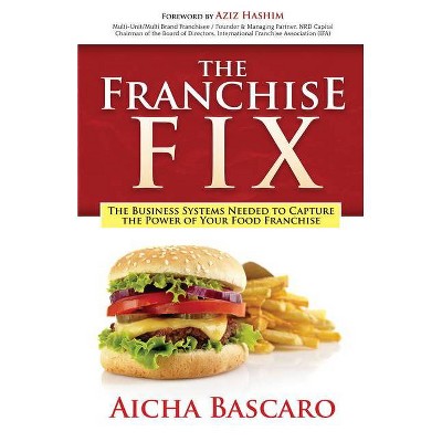 The Franchise Fix - by  Aicha Bascaro (Paperback)