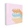 Wall Art by Ashley Singleton Make Today Count Pastel Phrase Kids' Unframed Canvas Pink - Stupell Industries - 2 of 4