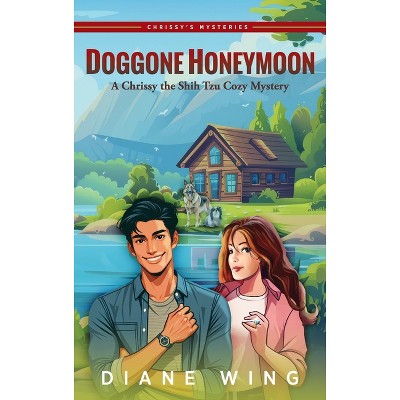 Doggone Honeymoon - by Diane Wing