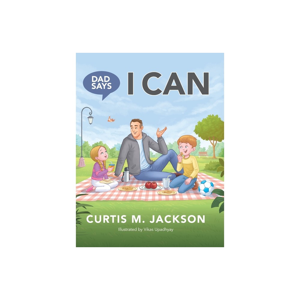 Dad Says I Can - Large Print by Curtis M Jackson (Hardcover)