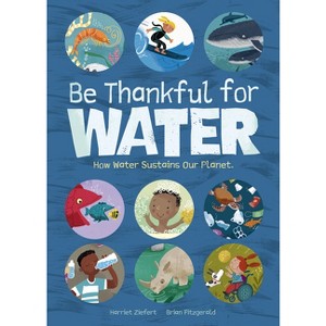 Be Thankful for Water - by  Tireo (Hardcover) - 1 of 1