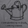 Womens I Love Gardening So Much I Wet My Plants T Shirt Cute Summer Tee - Crazy Dog Women's T Shirt - 2 of 4