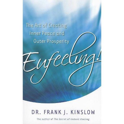 Eufeeling - by  Frank Kinslow (Paperback)