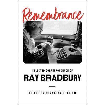 Remembrance - by  Ray Bradbury (Hardcover)