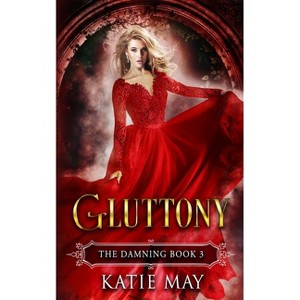 Gluttony - by  Katie May (Paperback) - 1 of 1