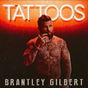 Brantley Gilbert - Tattoos (CD) - 1 of 1