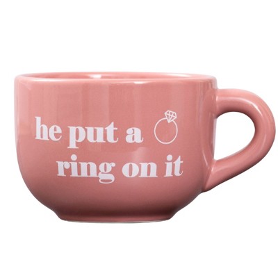 He Put a Ring On It Cappuccino Mug Dolomite 24 oz
