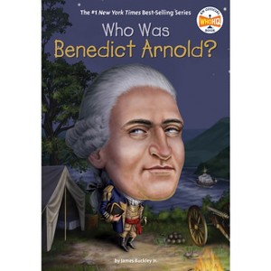 Who Was Benedict Arnold? - (Who Was?) by  James Buckley & Who Hq (Paperback) - 1 of 1