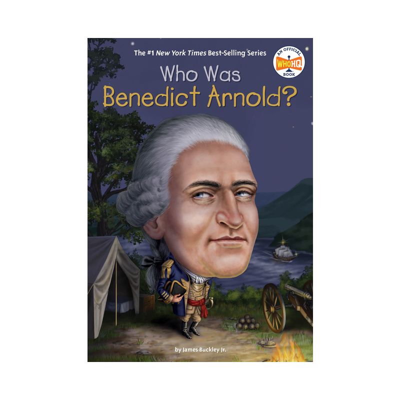 Who Was Benedict Arnold? - (Who Was?) by  James Buckley & Who Hq (Paperback), 1 of 2