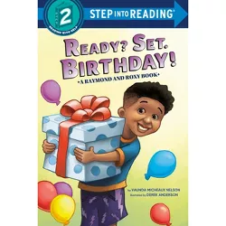 Ready? Set. Birthday! (Raymond and Roxy) - (Step Into Reading) by  Vaunda Micheaux Nelson (Paperback)