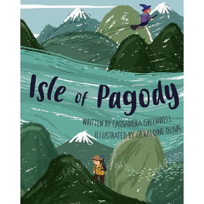 Isle of Pagody - by  Cassandra Lee Greenwell (Paperback)