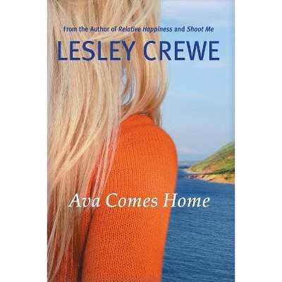 Ava Comes Home - by  Lesley Crewe (Paperback)