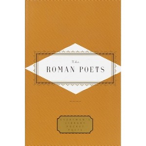 The Roman Poets - (Everyman's Library Pocket Poets) by  Peter Washington (Hardcover) - 1 of 1