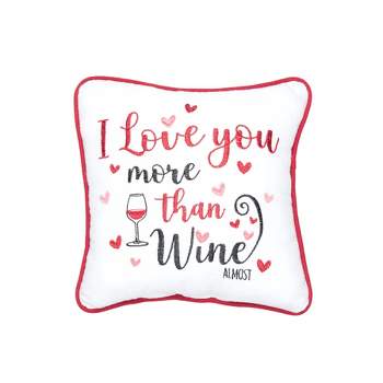 C&F Home 10" x 10" I Love You More Than Wine Valentine's Day Pillow