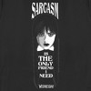 Women's Wednesday Sarcasm is the Only Friend I Need T-Shirt - 2 of 4