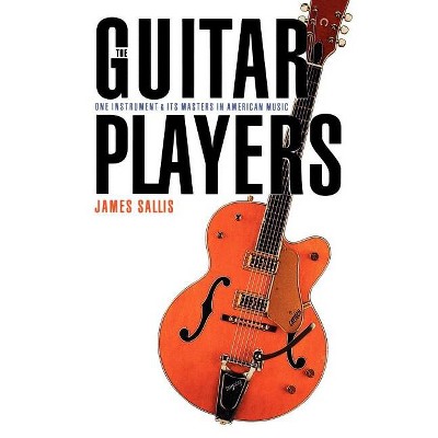 The Guitar Players - by  James Sallis (Paperback)