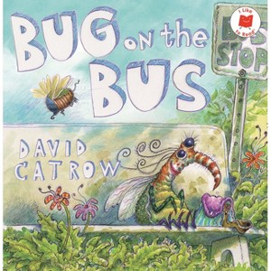 Bug on the Bus - (I Like to Read) by  David Catrow (Paperback) - 1 of 1