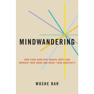 Mindwandering - by  Moshe Bar (Hardcover) - 1 of 1
