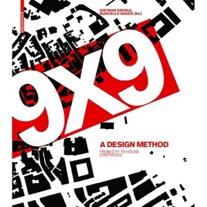 9 X 9 - A Method of Design - by  Dietmar Eberle & Florian Aicher (Paperback) - 1 of 1