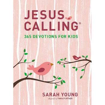 Jesus Calling: 365 Devotions for Kids (Girls Edition) - (Jesus Calling(r)) by  Sarah Young (Hardcover)