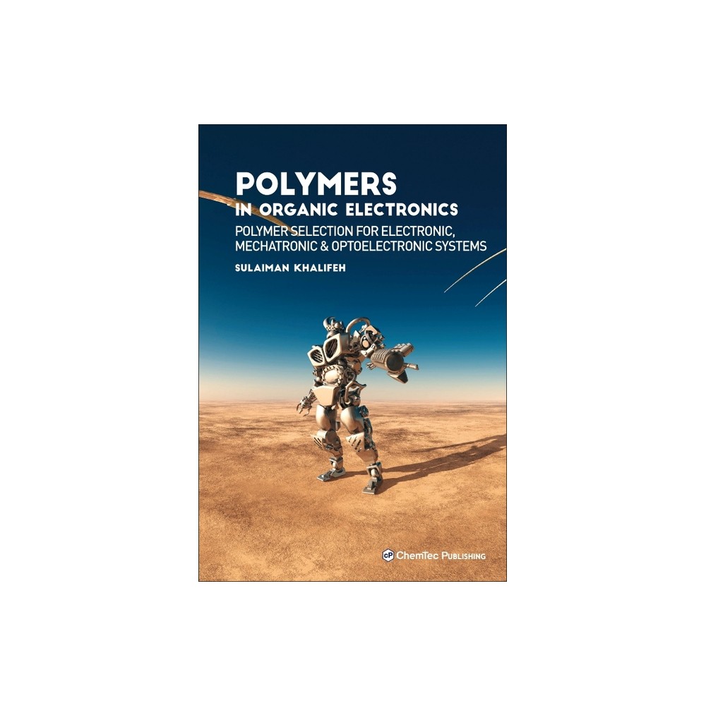 Polymers in Organic Electronics - by Sulaiman Khalifeh (Hardcover)