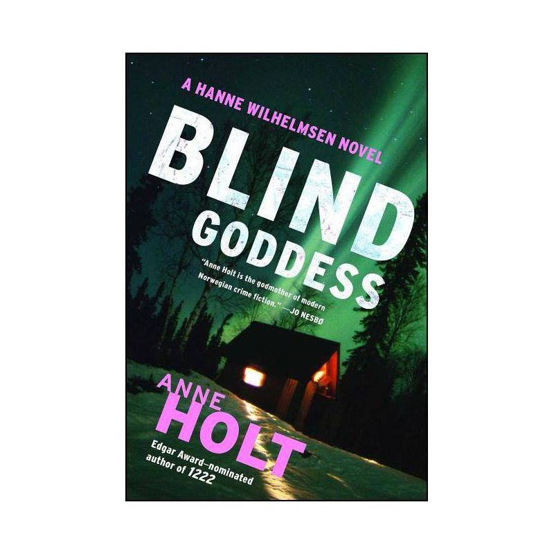 Blind Goddess - (Hanne Wilhelmsen Novel) by  Anne Holt (Paperback), 1 of 2