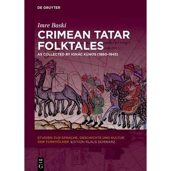 Crimean Tatar Folktales - (Studien Zur Sprache, Geschichte Und Kultur der Turkvölker) by  Imre Baski (Hardcover)
