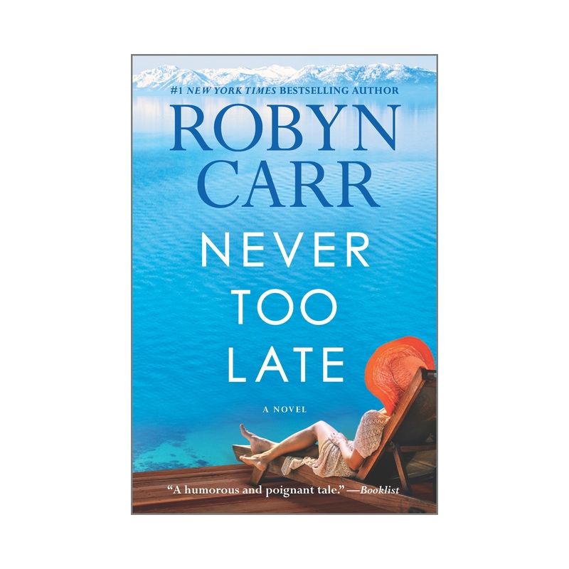 Never Too Late - by  Robyn Carr (Paperback), 1 of 2