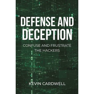 Defense and Deception - by  Kevin Cardwell (Paperback)