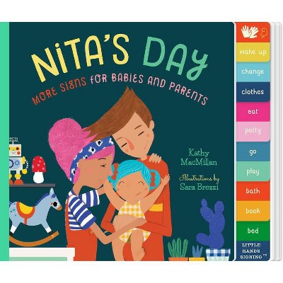 Nita's Day, 2 - (Little Hands Signing) by  Kathy MacMillan (Board Book)